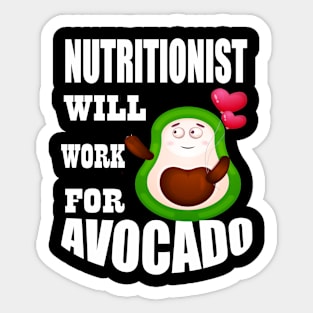 Nutritionist Will Work for Avocado Sticker